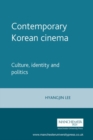 Contemporary Korean cinema : Culture, identity and politics - eBook