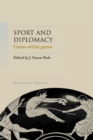 Sport and Diplomacy : Games within Games - Book