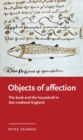 Objects of affection : The book and the household in late medieval England - eBook