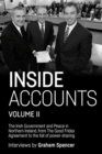 Inside Accounts, Volume II : The Irish Government and Peace in Northern Ireland, from the Good Friday Agreement to the Fall of Power-Sharing - eBook