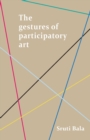 The Gestures of Participatory Art - Book