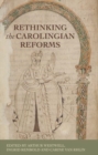 Rethinking the Carolingian Reforms - Book