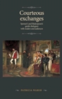 Courteous Exchanges : Spenser's and Shakespeare's Gentle Dialogues with Readers and Audiences - Book