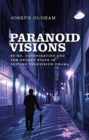 Paranoid Visions : Spies, Conspiracies and the Secret State in British Television Drama - Book