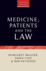 Medicine, Patients and the Law : Seventh Edition - Book