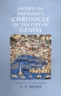 Jacopo Da Varagine's Chronicle of the City of Genoa - Book