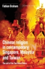 Chinese Religion in Contemporary Singapore, Malaysia and Taiwan : The Cult of the Two Grand Elders - Book