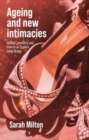 Ageing and New Intimacies : Gender, Sexuality and Temporality in an English Salsa Scene - Book