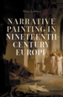 Narrative Painting in Nineteenth-Century Europe - Book