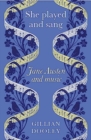 She Played and Sang : Jane Austen and Music - Book