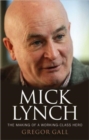 Mick Lynch : The Making of a Working-Class Hero - Book