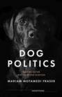Dog Politics : Species Stories and the Animal Sciences - Book