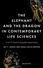 The Elephant and the Dragon in Contemporary Life Sciences : A Call for Decolonising Global Governance - Book