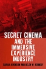 Secret Cinema and the Immersive Experience Industry - Book