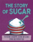 The Story of Food: Sugar - Book