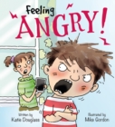 Feelings and Emotions: Feeling Angry - Book