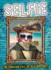 Selfie: The Changing Face of Self Portraits - Book