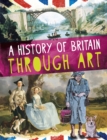 A History of Britain Through Art - Book