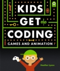 Kids Get Coding: Games and Animation - Book