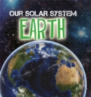 Our Solar System: Earth - Book