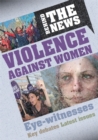Behind the News: Violence Against Women - Book