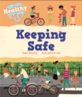 Healthy Me: Keeping Safe - Book
