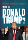 Who? What? Why?: Who is Donald Trump? - Book