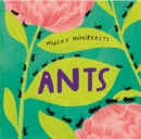 Mucky Minibeasts: Ants - Book