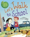 Good to be Green: Let's Walk to School - Book