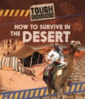 Tough Guides: How to Survive in the Desert - Book