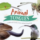 Animal Tongues : A different look at the animal kingdom - Book