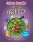 Citizen Scientist: Studying Insects - Book