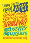 Why do we need art? What do we gain by being creative? And other big questions - Book
