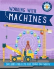 Kid Engineer: Working with Machines - Book