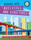 Kid Engineer: Working with Buildings and Structures - Book