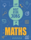 The Best Ever Jobs In: Maths - Book