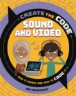Create the Code: Sound and Video - Book