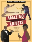 Black Stories Matter: Amazing Artists - Book