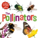 The Insects that Run Our World: The Pollinators - Book