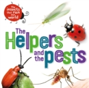 The Insects that Run Our World: The Helpers and the Pests - Book