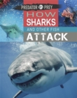 Predator vs Prey: How Sharks and other Fish Attack - Book