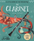 A Little Book of the Orchestra: The Clarinet - Book