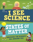 I See Science: States of Matter - Book