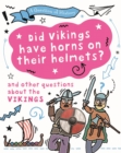 A Question of History: Did Vikings wear horns on their helmets? And other questions about the Vikings - Book