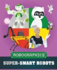 Robographics: Super-smart Robots - Book