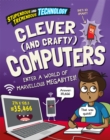 Stupendous and Tremendous Technology: Clever and Crafty Computers - Book