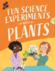 Fun Science: Experiments with Plants - Book