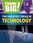 Think Big!: The Greatest Ideas in Technology - Book