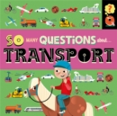 So Many Questions: About Transport - Book