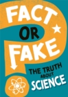 Fact or Fake?: The Truth About Science - Book